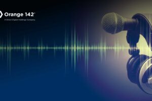 Orange 142 Unveils Digital Audio Best Practices Guide for Marketers