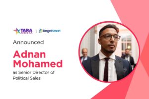 Tara Media Names Adnan Mohamed Senior Director of Political Sales