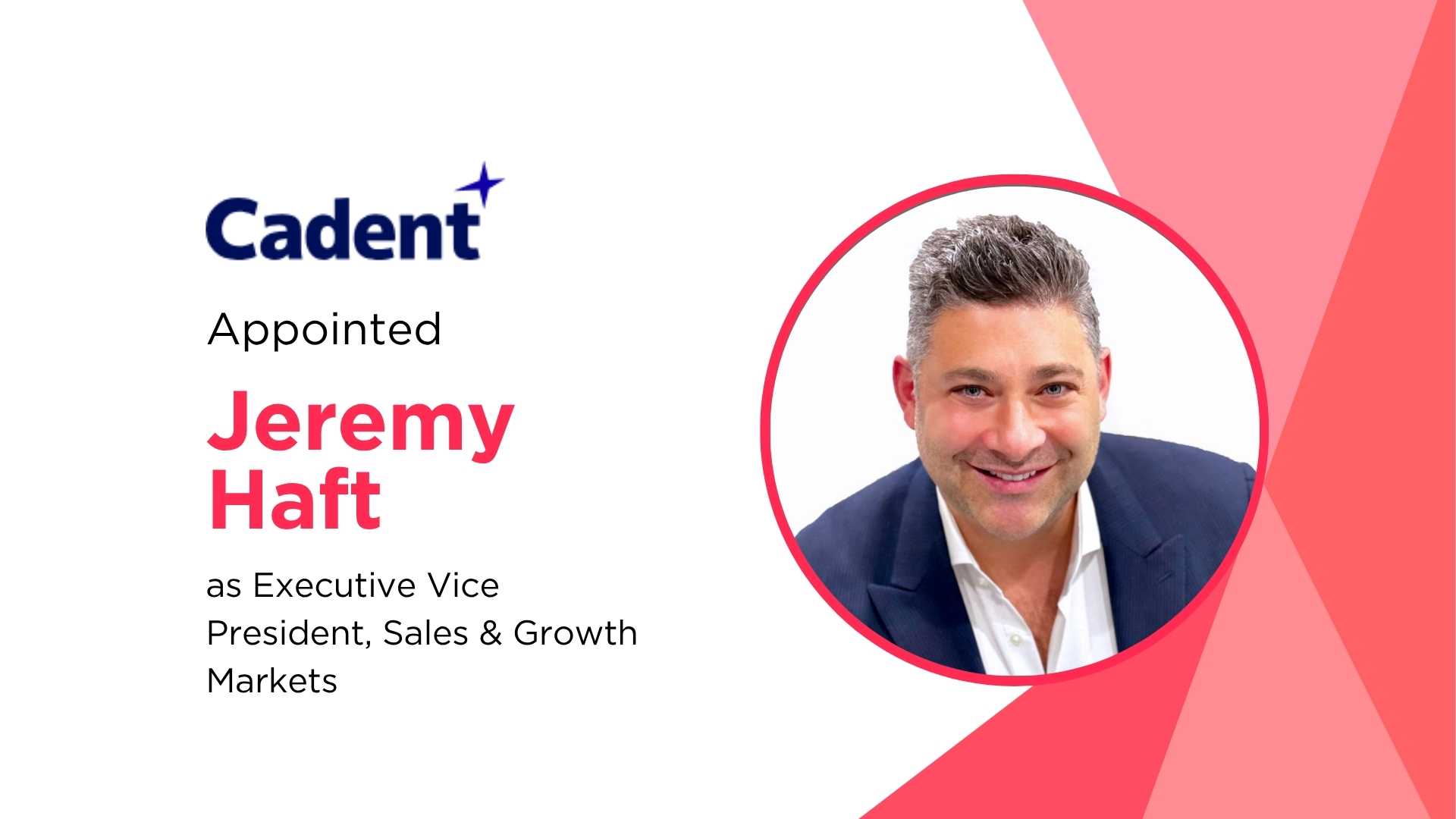 Cadent Taps Industry Veteran Jeremy Haft to Lead Sales and Fuel Growth Across CTV, Digital, and Linear