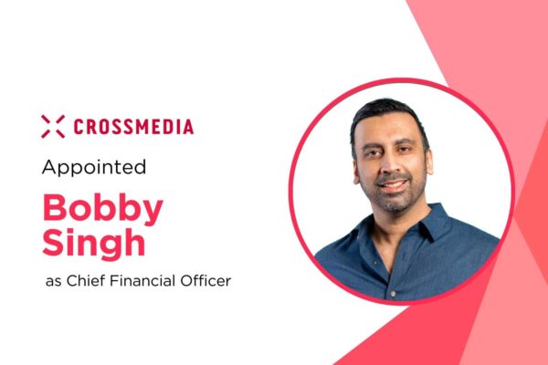 Crossmedia Names Bobby Singh CFO to Drive Global Growth and Operational Innovation