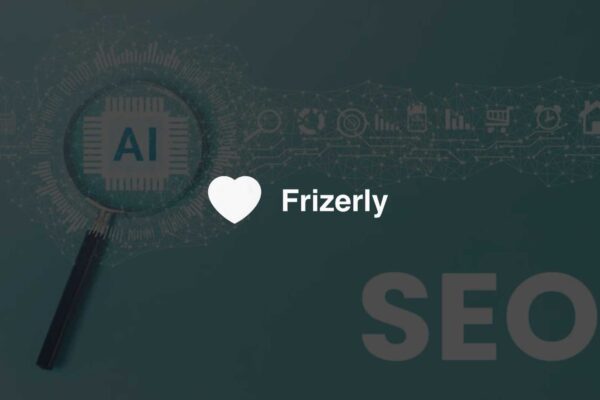 Frizerly Launches AI-Powered SEO Blogging Platform for Businesses