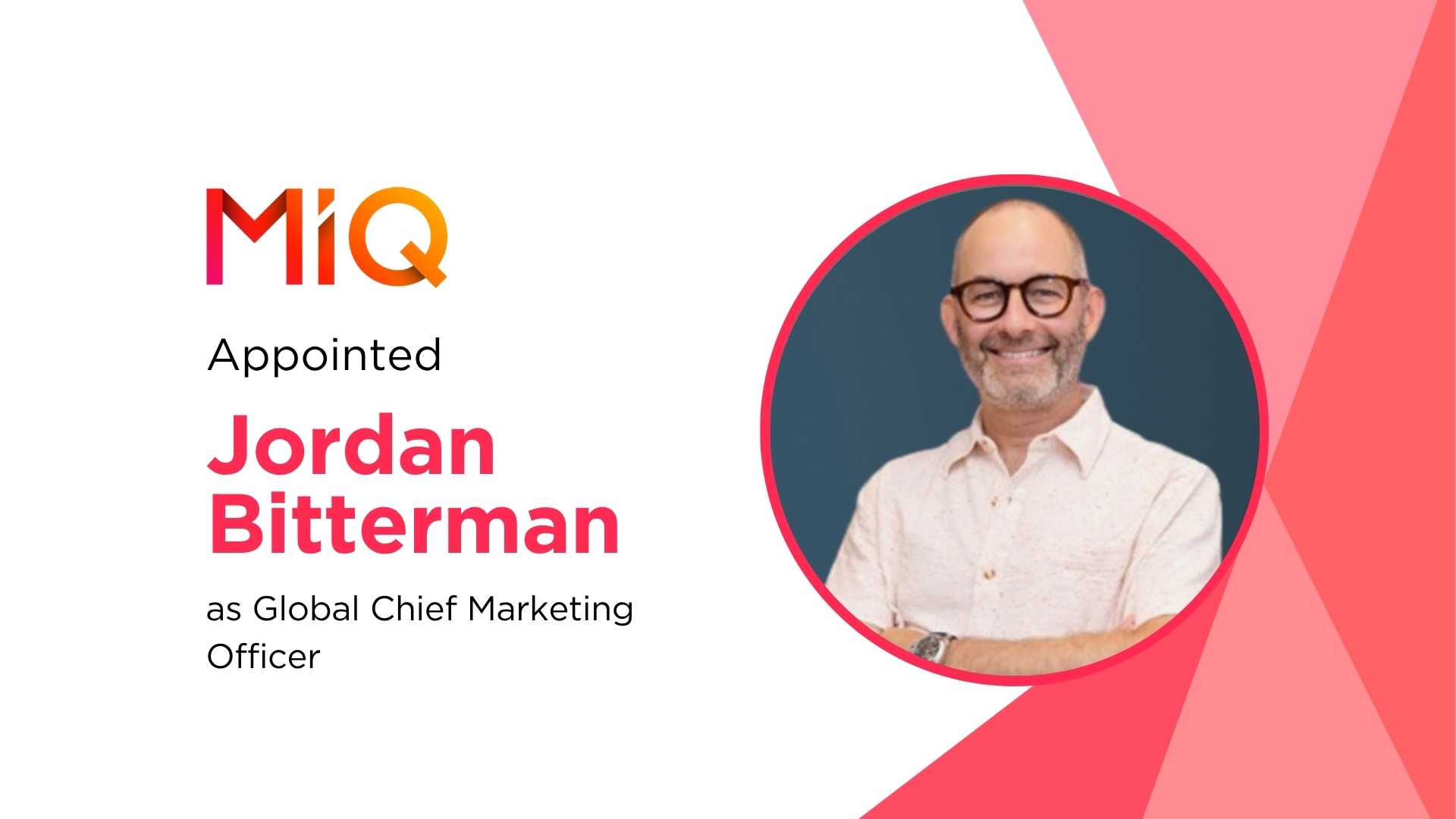 MiQ Names Jordan Bitterman Global CMO to Drive AI-Powered Marketing Expansion