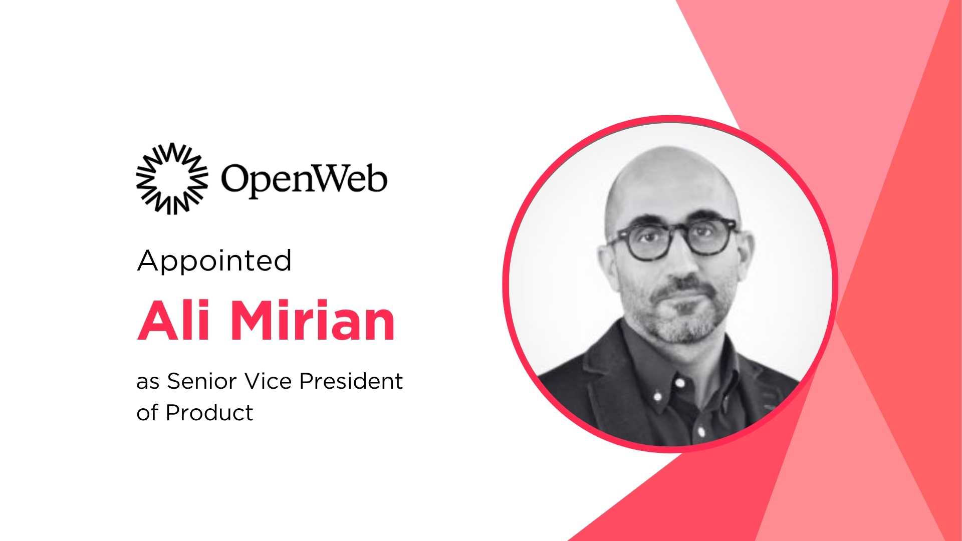 Ali Mirian Joins OpenWeb to Lead Product Innovation for Publisher Communities