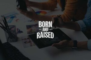 Brownstein Group Rebrands Its Advertising Arm as ‘Born and Raised’ to Reflect Creative Evolution