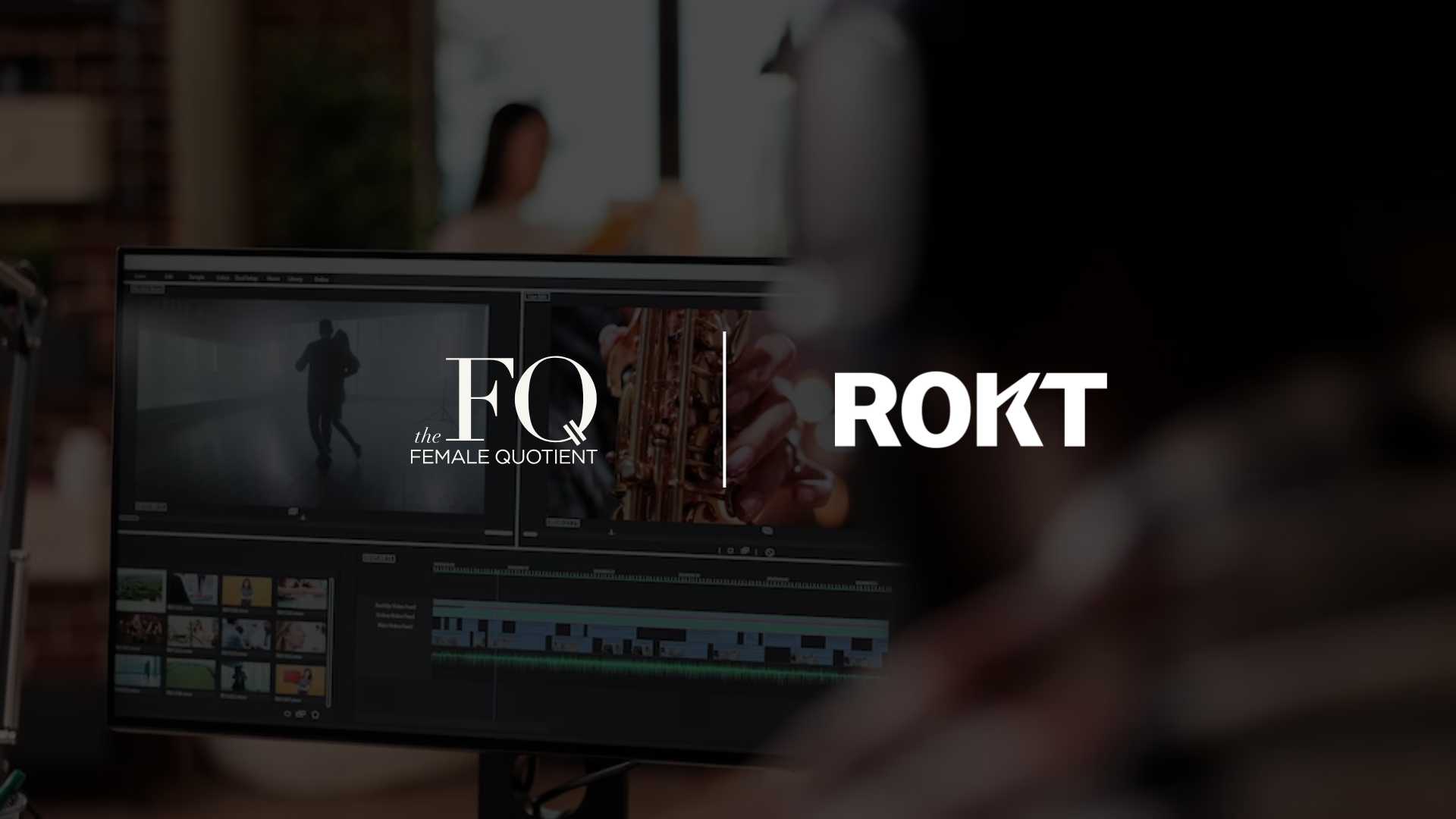 The Female Quotient and Rokt Launch “The Marketing Edit” Video Series