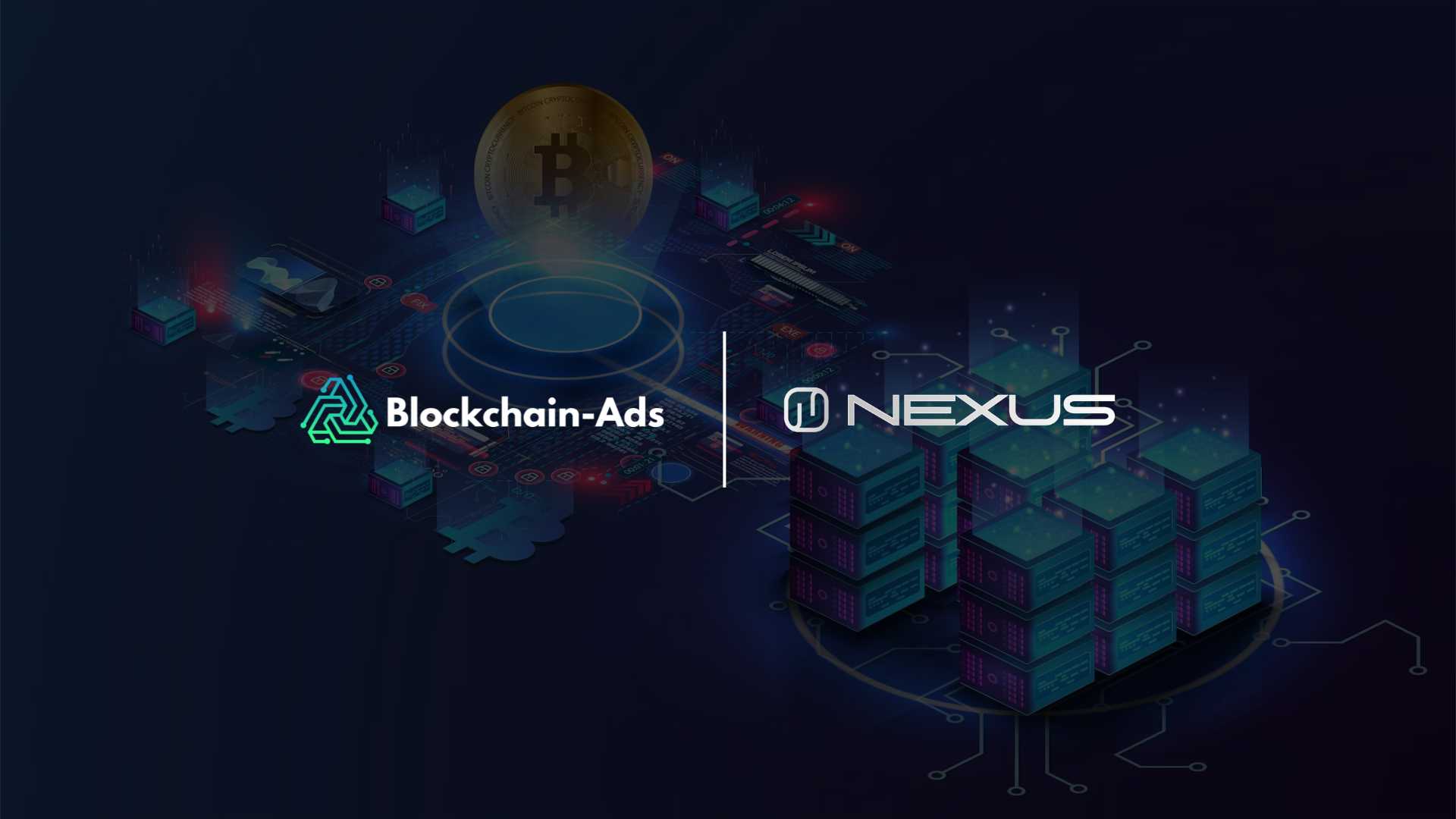 Nexus Clouds and Blockchain-Ads Partner to Deliver Enterprise-Scale AdTech