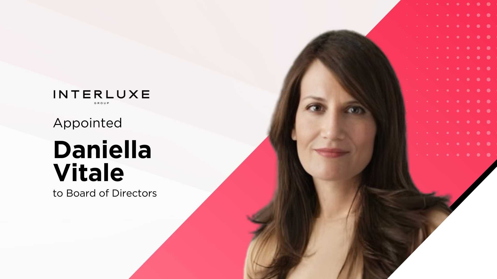 Interluxe appoints Ferragamo’s Daniella Vitale to board