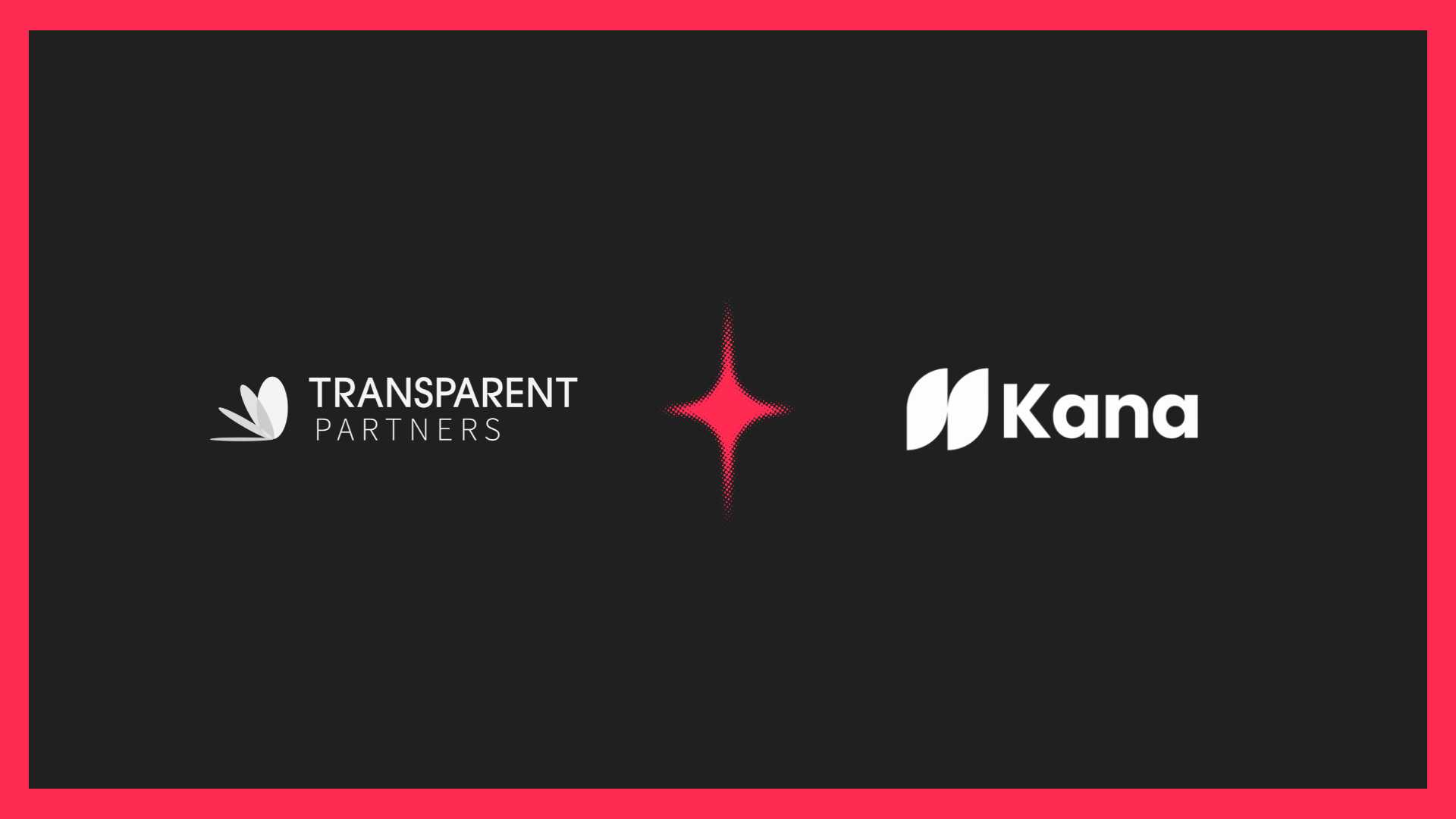 Transparent Partners & Kana Partner on Enterprise AI