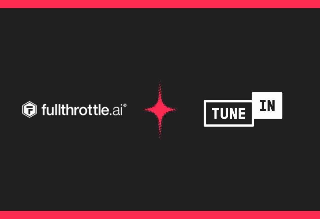 fullthrottle.ai‑TuneIn audio integration news