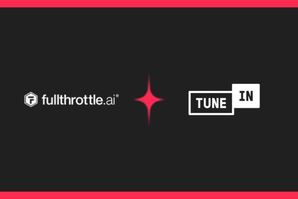 fullthrottle.ai‑TuneIn audio integration news