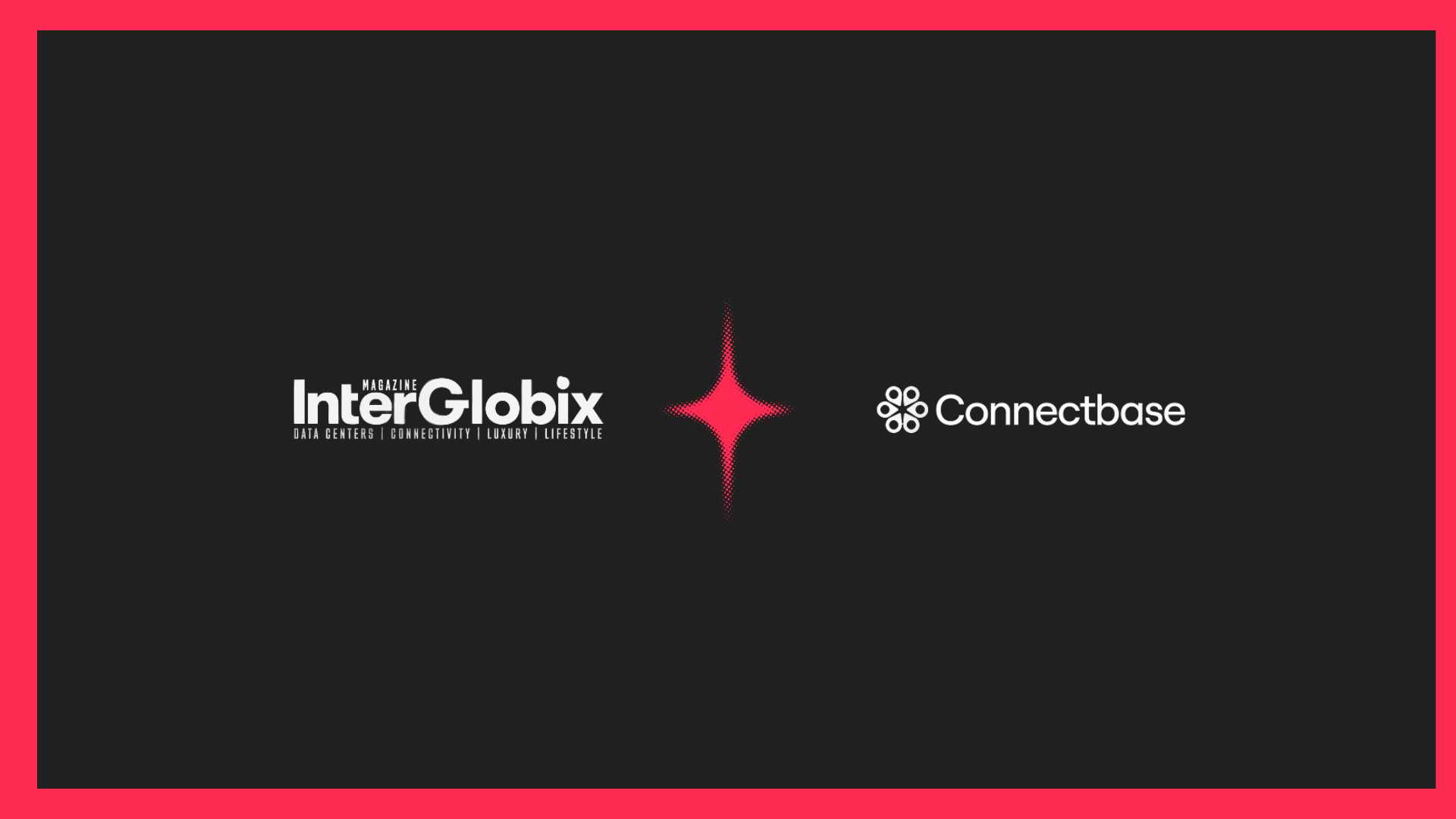 InterGlobix × Connectbase Boost The Connected World LIVE
