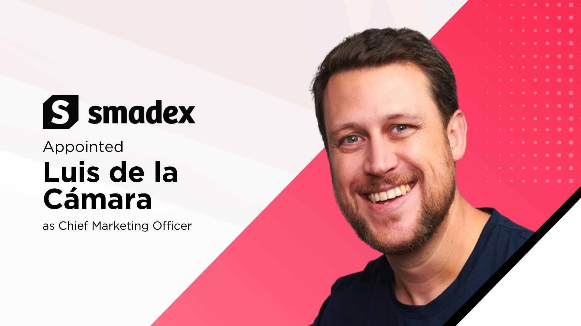 Smadex Appoints Luis de la Cámara as CMO